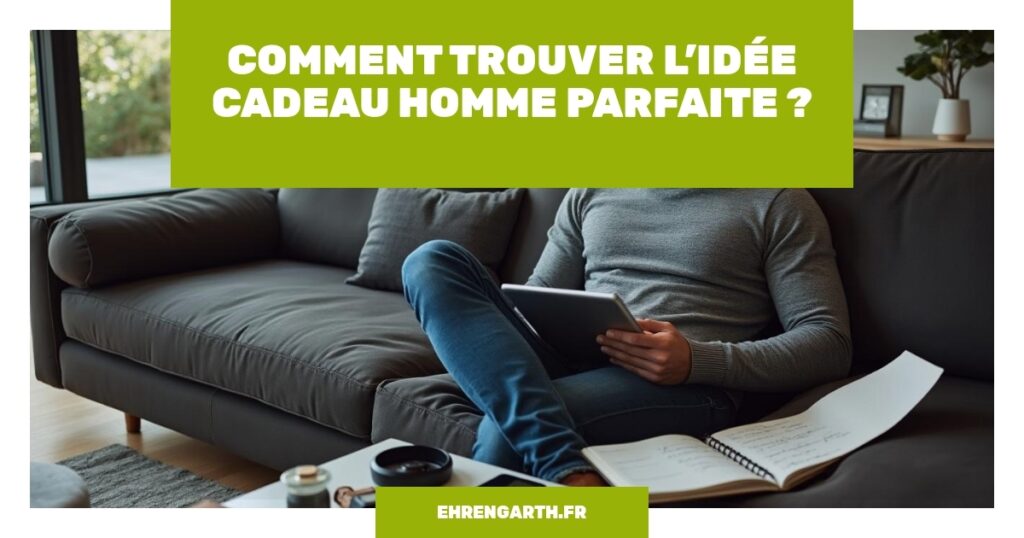comment trouver lidee cadeau homme parfaite ehrengarth comment trouver lidee cadeau homme parfaite ehrengarth